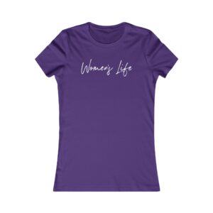 Women's Life - Women's Favorite Tee