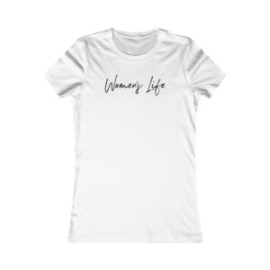 Women's Life - Women's Favorite Tee